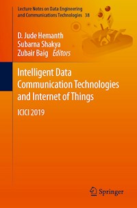 Intelligent Data Communication Technologies and Internet of Things -  - E-Book