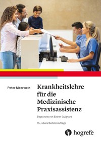 Krankheitslehre für die Medizinische Praxisassistenz - Peter Meerwein - E-Book