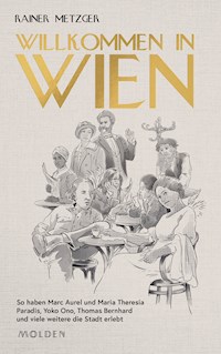 Willkommen in Wien - Rainer Metzger - E-Book
