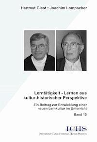 Lerntätigkeit - Lernen aus kultur-historischer Perspektive - Hartmut Giest - E-Book