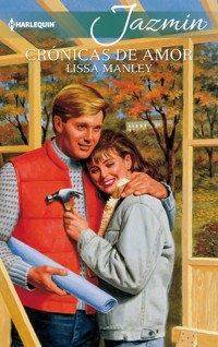 Crónicas de amor - Lissa Manley - E-Book