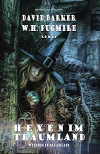 Hexen im Traumland – Witches in Dreamland - W. H. Pugmire - E-Book