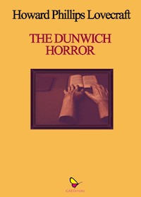 The Dunwich Horror - H. P. Lovecraft - E-Book