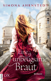 Eine unbeugsame Braut - Simona Ahrnstedt - E-Book