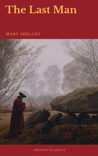 The Last Man (Cronos Classics) - Mary Shelley - E-Book
