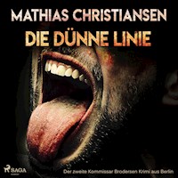 Die dünne Linie - Der zweite "Kommissar Brodersen" Krimi aus Berlin (Ungekürzt) - Mathias Christiansen - Hörbuch