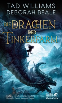 Die Drachen der Tinkerfarm - Tad Williams - E-Book