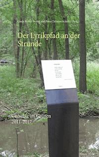 Der Lyrikpfad an der Strunde -  - E-Book