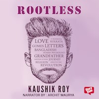 Rootless - Kaushik Roy - Hörbuch