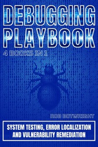Debugging Playbook - Rob Botwright - E-Book