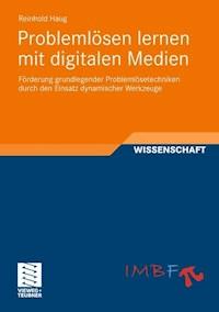 Problemlösen lernen mit digitalen Medien - Reinhold Haug - E-Book