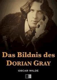 Das Bildnis des Dorian Gray - Oscar Wilde - E-Book
