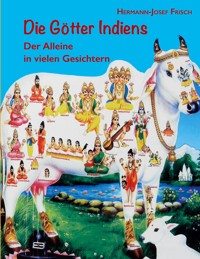 Die Götter Indiens - Hermann-Josef Frisch - E-Book