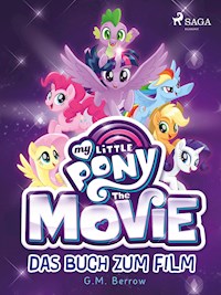 My Little Pony: The Movie - G.M. Berrow - E-Book