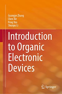 Introduction to Organic Electronic Devices - Guangye Zhang - E-Book