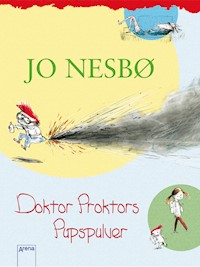 Doktor Proktors Pupspulver (1) - Jo Nesbø - E-Book