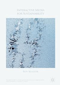 Interactive Media for Sustainability - Roy Bendor - E-Book