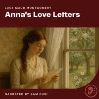 Anna's Love Letters - Lucy Maud Montgomery - Hörbuch