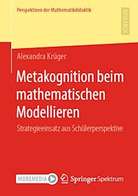 Metakognition beim mathematischen Modellieren - Alexandra Krüger - E-Book