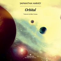 Orbital - Samantha Harvey - Hörbuch