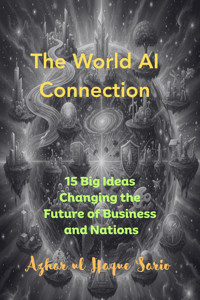 The World AI Connection - Azhar ul Haque Sario - E-Book