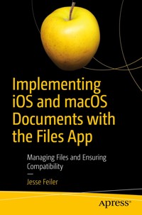 Implementing iOS and macOS Documents with the Files App - Jesse Feiler - E-Book