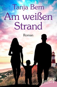 Am weißen Strand - Tanja Bern - E-Book