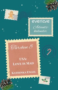 Love is Mad - Kathinka Engel - E-Book