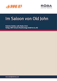 Im Saloon Von Old John - Ladi Geisler - E-Book