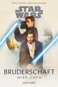 Star Wars™ Bruderschaft - Mike Chen - E-Book