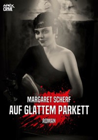 AUF GLATTEM PARKETT - Margaret Scherf - E-Book
