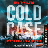 Das verschwundene Mädchen - Cold Case 1 (Gekürzt) - Tina Frennstedt - Hörbuch