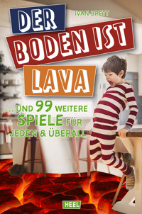 Der Boden ist Lava - Ivan Brett - E-Book