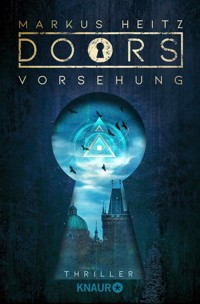 DOORS - VORSEHUNG - Markus Heitz - E-Book