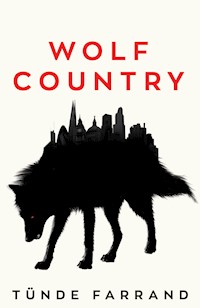 Wolf Country - Tunde Farrand - E-Book