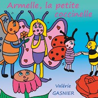 Armelle la petite coccinelle - Valérie Gasnier - E-Book