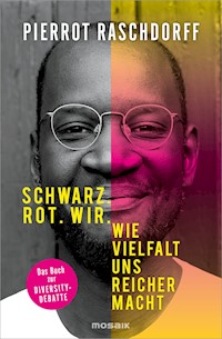 Schwarz. Rot. Wir. - Pierrot Raschdorff - E-Book