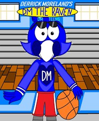 DM The Raven: DM Teens - Derrick Moreland - E-Book