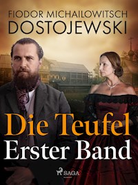 Die Teufel - Erster Band - Fjodor M Dostojewski - E-Book