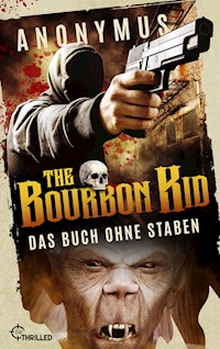 The Bourbon Kid - Das Buch ohne Staben - Anonymus - E-Book