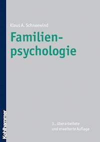 Familienpsychologie - Klaus A. Schneewind - E-Book