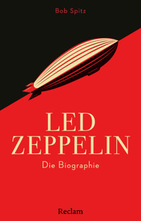 Led Zeppelin - Bob Spitz - E-Book