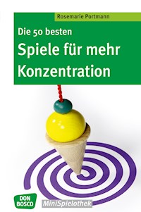 Die 50 besten Spiele für mehr Konzentration - eBook - Rosemarie Portmann - E-Book