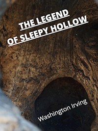 The Legend Of Sleepy Hollow - Washington Irving - E-Book