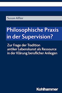 Philosophische Praxis in der Supervision? - Susan Alfter - E-Book