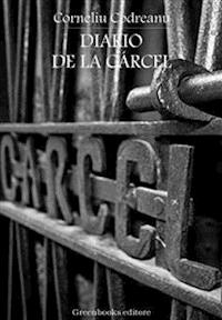 Diario de la cárcel - Corneliu Zelea Codreanu - E-Book