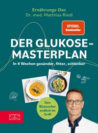 Der Glukose-Masterplan - Matthias Riedl - E-Book