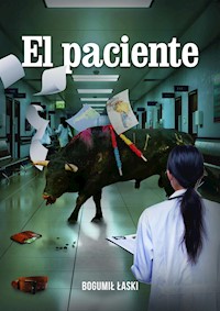 El Paciente - Bogumił Łaski - E-Book
