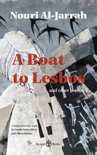 A Boat to Lesbos - Nouri al-Jarrah - E-Book