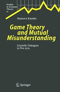 Game Theory and Mutual Misunderstanding - Mamoru Kaneko - E-Book